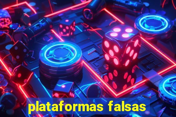 plataformas falsas